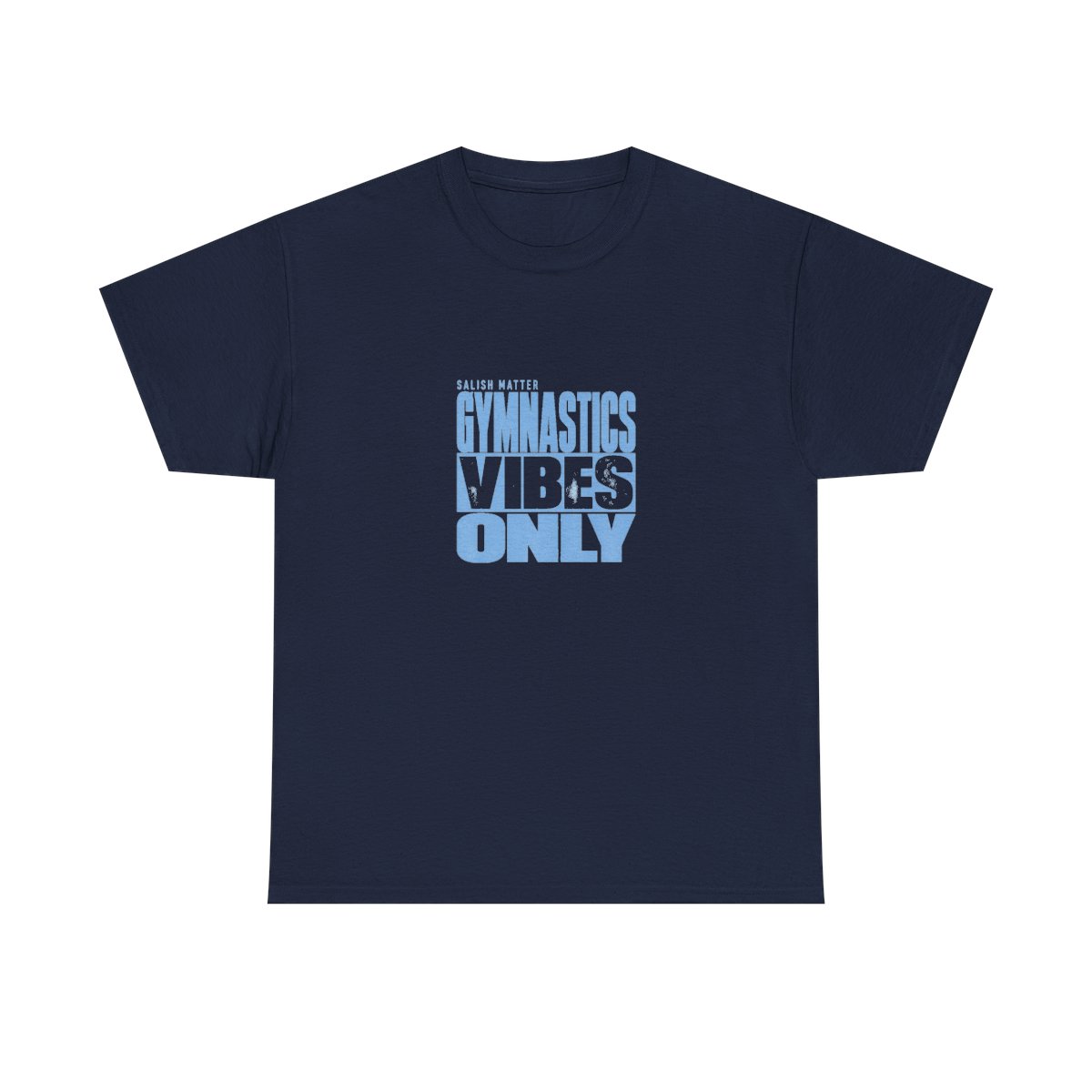 Salish Matter "Gymnastics Vibes Only" Unisex Tee - alternate angle 5, merchandise