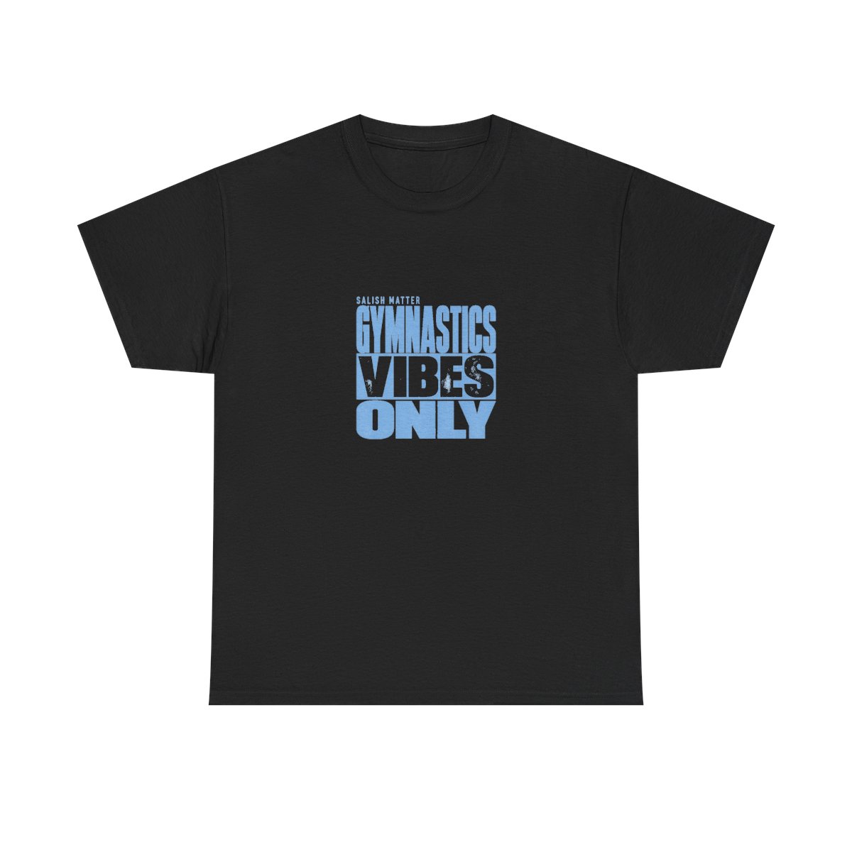 Salish Matter "Gymnastics Vibes Only" Unisex Tee - alternate angle 2, merchandise